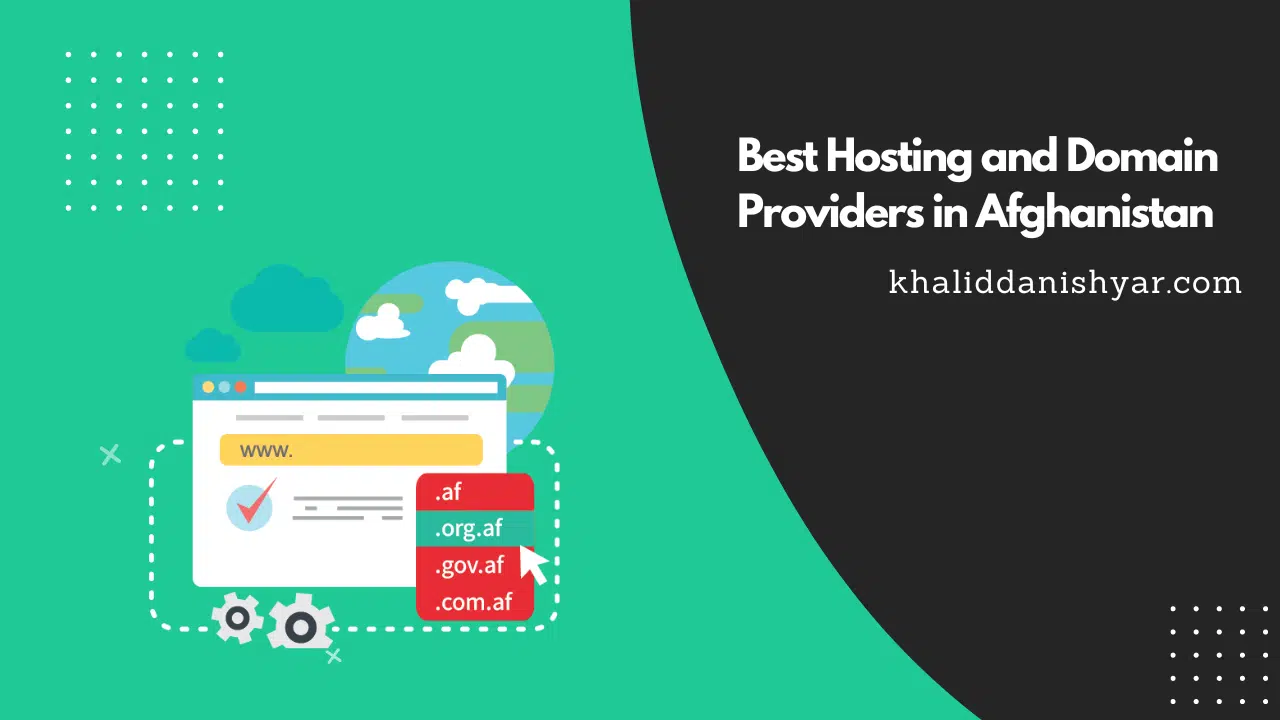 Best Hosting and Domain Providers in Afghanistan